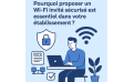 Wi-Fi invité sécurisé : un atout indispensable pour les établissements professionnels Wi-Fi invité sécurisé : un atout indispensable pour les établissements professionnels